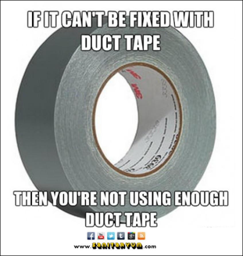 Not Using Enough Duct Tape - Copy